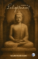 Echoes of Enlightenment: The Journey Through Buddhist Art, Architecture, and Impermanence 9367077157 Book Cover