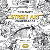The Ultimate Street Art Coloring Book : Lite Edition 0997248572 Book Cover