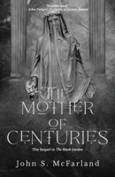 The Mother of Centuries 1951716329 Book Cover