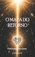 O Mapa do Retorno: Vinte fontes sobre a morte (O REINO ESQUECIDO) (Portuguese Edition) B0H31FRH7T Book Cover