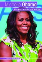 Michelle Obama: First Lady, Author, and Activist 1534567089 Book Cover
