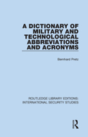 Dictionary of Military and Technical Abbreviations and Acronyms 0367713233 Book Cover