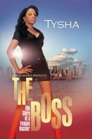 The Boss: The Story of a Female Hustler 1601620721 Book Cover