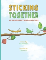 Sticking Together: An Amazing Rhyming Adventure B0F9XQSN4P Book Cover