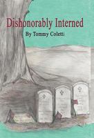 Dishonorably Interred 0983476209 Book Cover