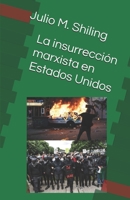 La insurrección marxista en Estados Unidos B0BXMYR2DT Book Cover