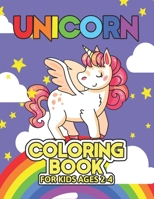 Unicorn Coloring Book for Kids Ages 2-4: Magical Creatures Unicorns for Kids Creative 169551694X Book Cover
