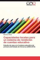 Capacidades Locales Para Un Sistema de Rendicion de Cuentas Educativo 3847357573 Book Cover