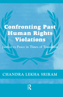 Confronting Past Human Rights Violations 0415407583 Book Cover