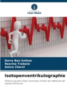 Isotopenventrikulographie (German Edition) 6630090357 Book Cover