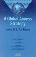 A Global Access Strategy for the U.S. Air Force 0833029592 Book Cover