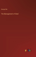 The Management of Steel 0548579431 Book Cover