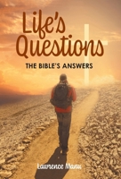 Life's Questions: The Bible's Answers 1038321484 Book Cover