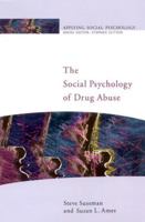 The Social Psychology of Drug Abuse (Applying Social Psychology) 0335206182 Book Cover