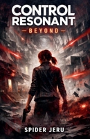 Control Resonant - Beyond B0GJ7NP78K Book Cover