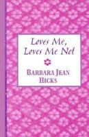 Loves Me, Loves Me Not 0739408437 Book Cover