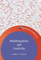 Multilingualism and Creativity 1847697941 Book Cover