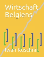 Wirtschaft Belgiens (Wirtschaft in Ländern) 179777090X Book Cover