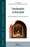 Fonctionnaires et droit pénal: Des justiciables comme les autres ? (Droit Privé Et Sciences Criminelles) (French Edition) 2343073376 Book Cover