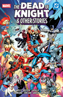 Marvel/DC: The Dead Of Knight & Other Stories 1302970232 Book Cover