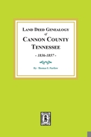 Cannon County, TN. Land Deed Genealogy, 1836-1857 0893087149 Book Cover