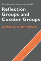 Reflection Groups and Coxeter Group 0521436133 Book Cover