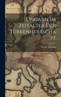 Ungarn Im Zeitalter Der T�rkenherrschaft 1022840711 Book Cover