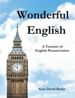 Wonderful English: A Treasury of English Pronunciation B086C9ZSR5 Book Cover