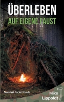 Überleben auf eigene Faust: Survival Pocket Guide 3754375318 Book Cover