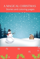 A Magical Christmas: Stories and Coloring Pages B0BGNMQ8QK Book Cover
