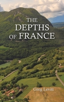 The Depths of France 1398447285 Book Cover