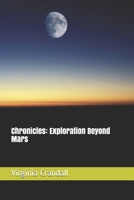 Chronicles: Exploration Beyond Mars 1096672987 Book Cover