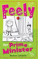 Feely for Prime Minister 1785911228 Book Cover