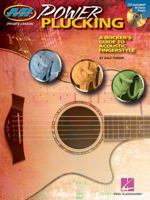 Power Plucking: A Rocker's Guide to Acoustic Fingerstyle [With CD (Audio)] 1423420152 Book Cover