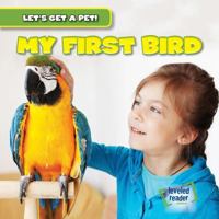 My First Bird 148246439X Book Cover