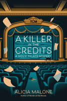 A Killer in the Credits: A Movie Palace Mystery (Turner Classic Movies) B0HLZ7NVTC Book Cover