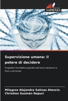 Supervisione umana: il potere di decidere 6209320422 Book Cover