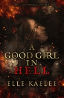 A Good Girl in Hell B0HKVS1JL8 Book Cover
