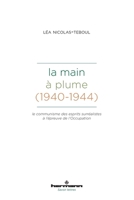 La Main à plume (1940-1944): Le communisme des esprits surréalistes à l'épreuve de l'Occupation B0CGHDD8RY Book Cover