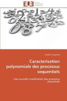 Caracterisation Polynomiale Des Processus Sequentiels 3841781098 Book Cover