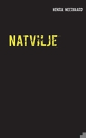 Natvilje: Roman (Danish Edition) 8743014917 Book Cover