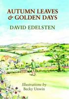 Autumn Leaves & Golden Days 1904349951 Book Cover