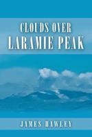 Clouds over Laramie Peak 1796031607 Book Cover