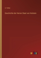 Geschichte der Herren Stael von Holstein 3368221825 Book Cover