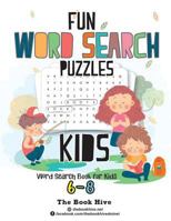 Fun Word Search Puzzles Kids: Word Search Books for Kids 6-8 1723951773 Book Cover
