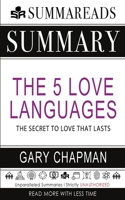 Summary of The 5 Love Languages: The Secret to Love that Lasts by Gary Chapman B085DSR4HC Book Cover