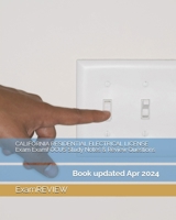 CALIFORNIA RESIDENTIAL ELECTRICAL LICENSE Exam ExamFOCUS Study Notes and Review Questions 1727221133 Book Cover