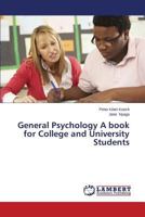 General Psychology A book for College and University Students 3659595225 Book Cover