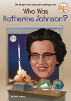 Who Was Katherine Johnson? 0593752163 Book Cover