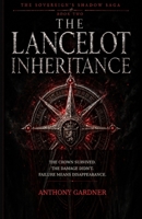 THE LANCELOT INHERITANCE: Book 2 of the Sovereign’s Shadow (The Sovereign Shadow Saga) B0GJDRCT31 Book Cover